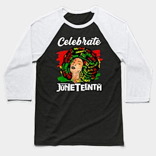 Juneteenth Afro Woman Black Queen African American Melanin Baseball T-Shirt